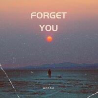 Forget You - Heddo