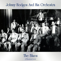 Through for the Night - Johnny Hodges And His Orchestra