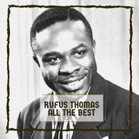 Ooh-Poo-Pah-Doo - Rufus Thomas