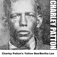 You're Gonna Need Somebody When You Die - Charlie Patton