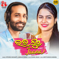 Love You Jaana - Rituraj Mohanty & ASEEMA PANDA
