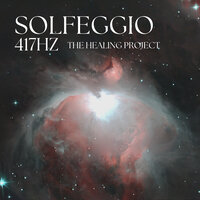 Solfeggio 417Hz - The Healing Project