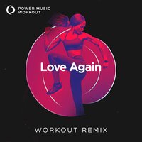 Love Again - Power Music Workout