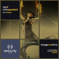 Rise Up & Shine - Niko F & Mirko Paoloni & D'Layna