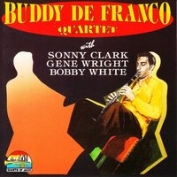 A Foggy Day - Buddy De Franco & Sonny Clark & Bobby White & Gene Wright & Джордж Гершвин