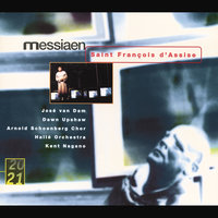 Messiaen: Saint Francois D'Assise / Troisième Acte - Septième Tableau: Les Stigmates: Bien modéré - The Hallé & Kent Nagano & Jeanne Loriod & Arnold Schoenberg Chor & Erwin Ortner & Оливье Мессиан