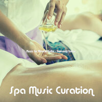 Heavenly Music for Instant Relax - Spa Music Curation