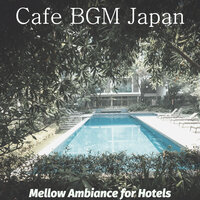 Paradise Like Backdrops for Hotels - Cafe BGM Japan