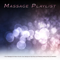 Ambient Spa Music - Massage Music & Massage Playlist & 1 Hour Massage