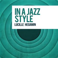Strut Miss Lizzie - Lucille Hegamin