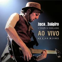 Toca Raul (Ao Vivo) - Zeca Baleiro