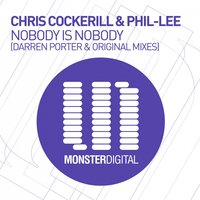 Nobody Is Nobody - Chris Cockerill & Phil-Lee