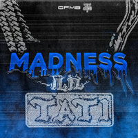 Madness - Lil Tati