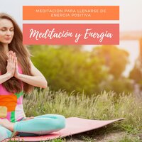 Relajar la Mente - Meditar Profundamente