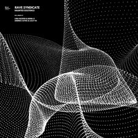 Haunted Existence - Rave Syndicate