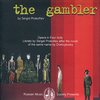 The Gambler: Act III, Scene 2 - Сергей Сергеевич Прокофьев & Геннадий Рождественский & Bolshoi Theater Orchestra