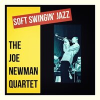 I Let a Song Go out of My Heart - The Joe Newman Quartet