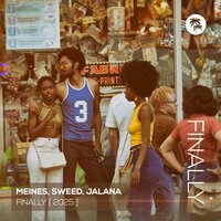 Finally - Meines & SWEED & Jalana
