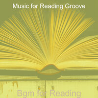 Sumptuous Backdrops for Reading - Music for Reading Groove