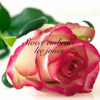 Sweet Embrace - Lee Jones