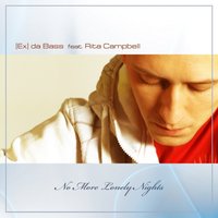 No More Lonely Nights - Rita Campbell & [Ex] da Bass