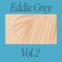 Nostalgia - Eddie Grey