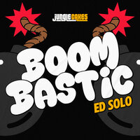 BOOMBASTIC - Ed Solo