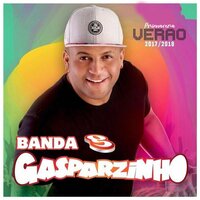 Difícil de Pegar - Banda Gasparzinho