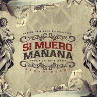 Si Me Muero Manana - Benny Benni