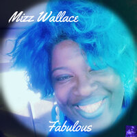 Fabulous - Mizz Wallace