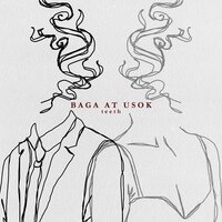 Baga at Usok - Teeth