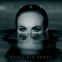 Ochii Aia Verzi - Randi