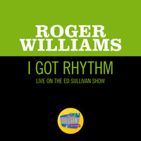 I Got Rhythm - Roger Williams