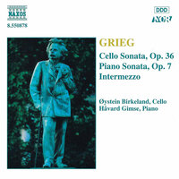 Intermezzo in A Minor, EG 115: Intermezzo in A Minor for Cello and Piano: Allegretto tranquillo - Oystein Birkeland & Havard Gimse & Эдвард Григ