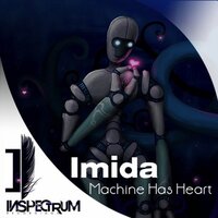 Machine Has Heart - Imida