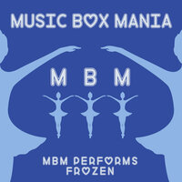 For the First Time in Forever - Music Box Mania