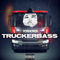 Truckerbass - PornoPer