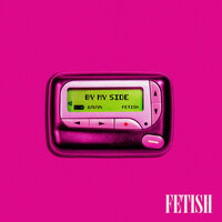 By My Side - Fetish