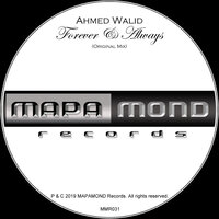 Forever & Always - Ahmed Walid