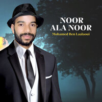Allah noor ala noor - Mohamed Ben Laalaoui