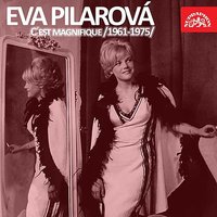 Cesta končí (You Don't Own Me) - Eva Pilarová & Josef Vobruba & David White & Zdenek Borovec & John Madara & Orchestr Karla Krautgartnera