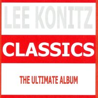 Confucius Blues - Lee Konitz