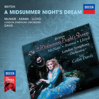 Britten: A Midsummer Night's Dream. Opera in Three Acts, Op. 64 - Act 2 - "Hail, mortal, hail!" - David Newman & Claudia Conway & Sara Rey & Matthew Long & Sylvia McNair & Robert Lloyd & London Symphony Orchestra & Бенджамин Бриттен