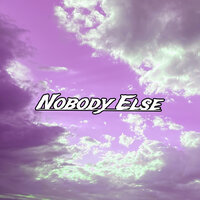 Nobody Else - LVofficialmusic & Lohi