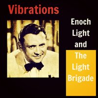 Bidin' My Time - Enoch Light and The Light Brigade
