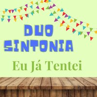 Agora Sai - Duo Sintonia