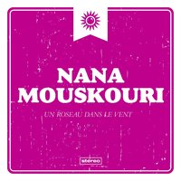 Issoun Kalos, Issoun Glikos - Nana Mouskouri