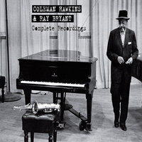 I Can't Believe That You're in Love with Me - Coleman Hawkins & Ray Bryant