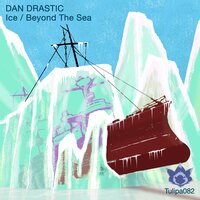 Ice - Dan Drastic