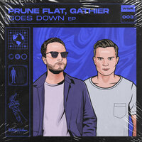 Goes Down - Prune Flat & Gathier